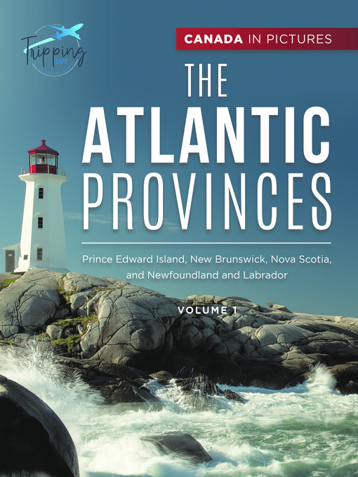 Title details for Canada In Pictures--The Atlantic Provinces--Volume 1--Prince Edward Island, New Brunswick, Nova Scotia, and Newfoundland and Labrador by Tripping Out - Available